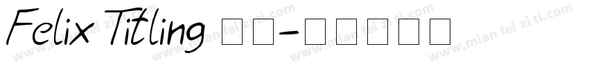 Felix Titling 常规字体转换